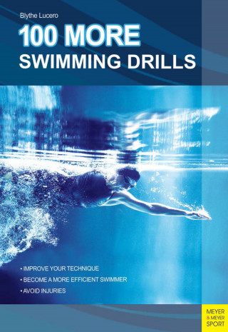 Blythe Lucero: 100 More Swimming Drills