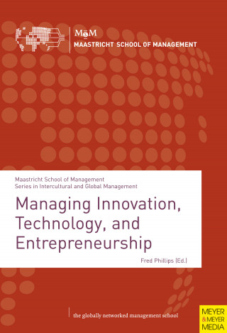 Fred Phillips: Managing Innovation, Technology, and Entrepreneurship