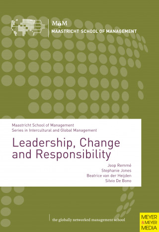 Joop Remmé, Stephanie Jones, Beatrice van der Heijden, Silvio De Bono: Leadership, Change and Responsibility
