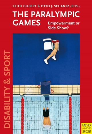 Keith Gilbert, Otto Schantz: The Paralympic Games