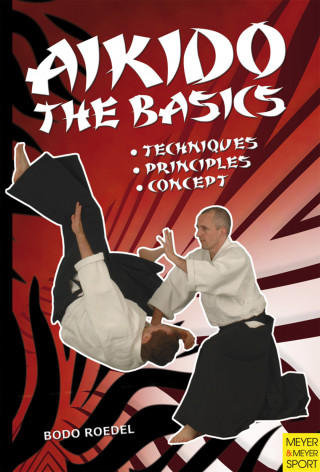 Bodo Roedel: Aikido - The Basics