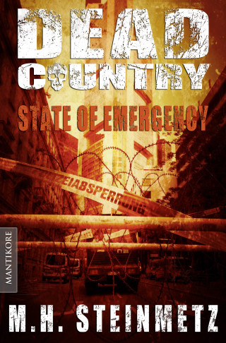 M.H. Steinmetz: Dead Country 1 - State of Emergency
