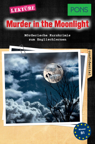 Dominic Butler: PONS Kurzkrimis: Murder in the Moonlight
