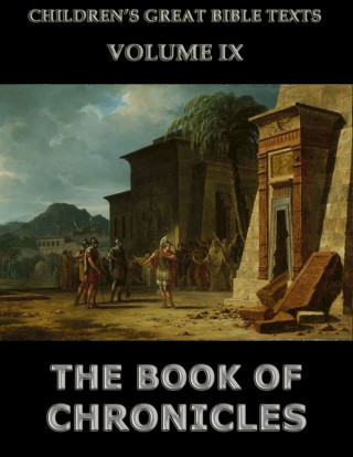 James Hastings: The Book Of Chronicles