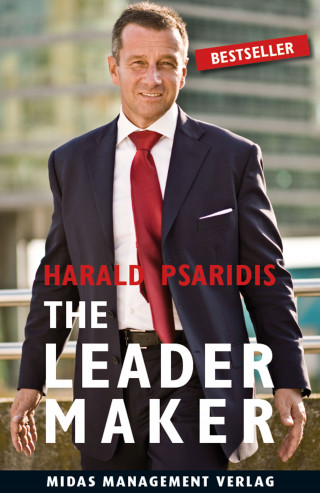 Harald Psaridis: The Leader Maker