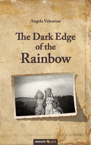 Angela Valentine: The Dark Edge of the Rainbow