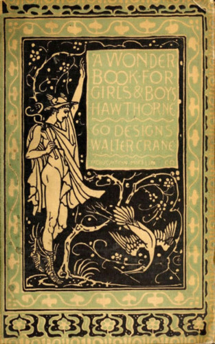 Nathaniel Hawthorne: A Wonder Book for Girls & Boys