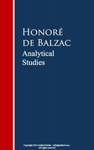 Honore de Balzac: Analytical Studies