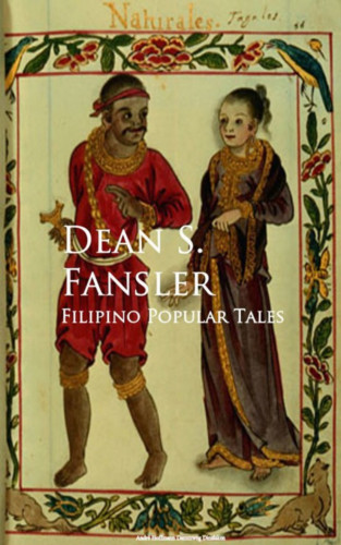 Dean S. Fansler: Filipino Popular Tales