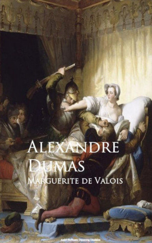 Alexandre Dumas: Marguerite de Valois