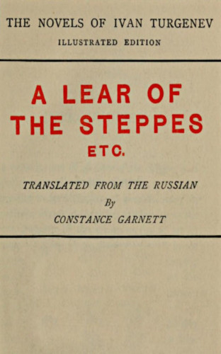 Ivan Sergeevich Turgenev: A Lear of the Steppes