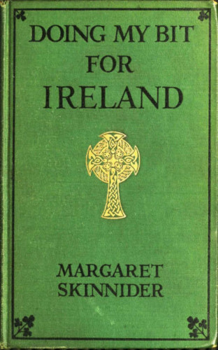 Margaret Skinnider: Doing my bit for Ireland