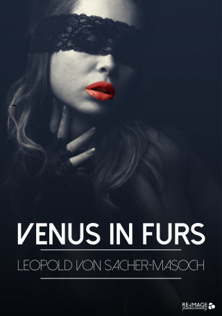Leopold Sacher - von Masoch: Venus in Furs