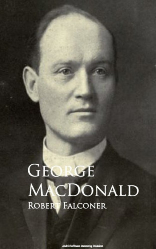 George MacDonald: Robert Falconer