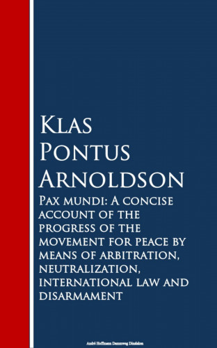 Klas Pontus Arnoldson: Pax mundi