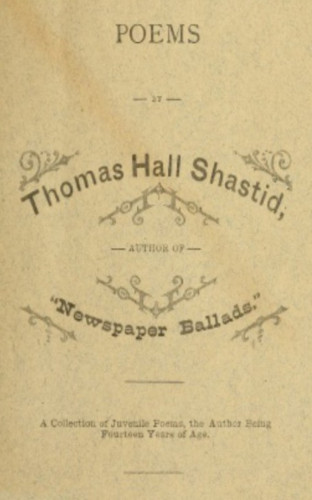 Thomas Hall Shastid: Poems