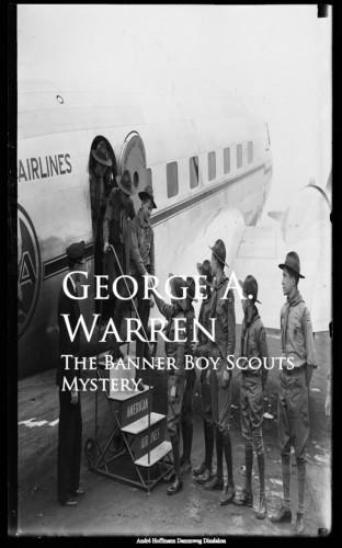 George A. Warren: The Banner Boy Scouts Mystery