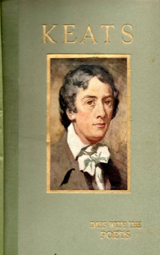May Clarissa Gillington Byron: A Day with Keats