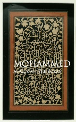 Mohammed: AlQur'an: The Koran