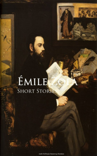 Emile Zola: Short Stories