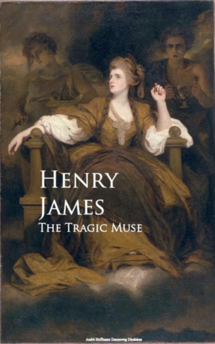 Henry James: The Tragic Muse