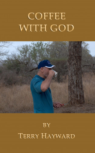Terry Hayward: Coffee with God