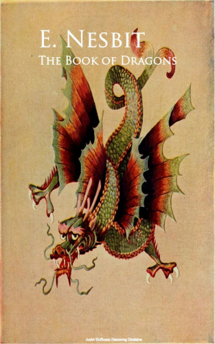 E. Nesbit: The Book of Dragons