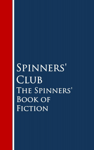 Spinners' Club: The Spinners' Book of Fiction