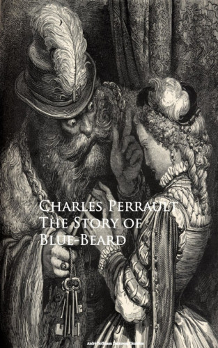 Charles Perrault: The Story of Blue-Beard