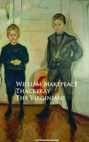 William Makepeace Thackeray: The Virginians