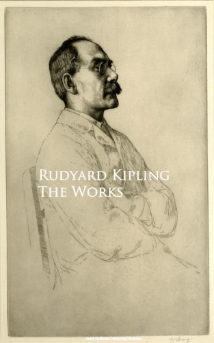 Rudyard Kipling: The Works