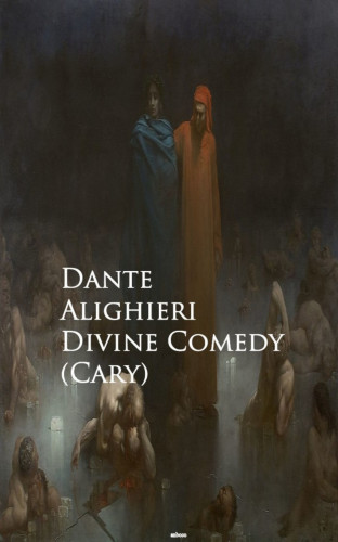Dante Alighieri: Divine Comedy (Cary)