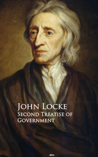 John Locke: Second Treatise of Government