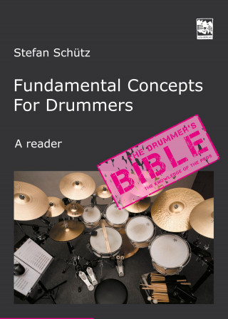 Stefan Schütz, Gert Sass M.A.: Fundamental Concepts for Drummers