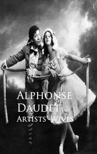 Alphonse Daudet: Artists' Wives