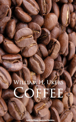 William H. Ukers: Coffee