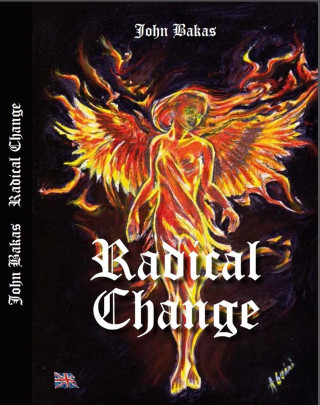 John Bakas: Radical Change