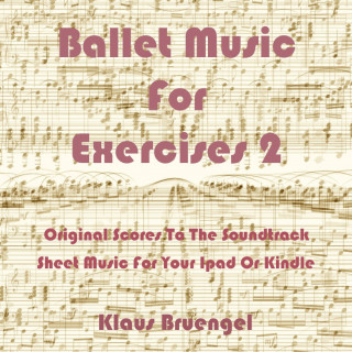 Klaus Bruengel: Ballet Music For Exercises 2