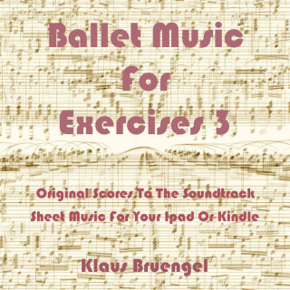 Klaus Bruengel: Ballet Music for Exercises 3