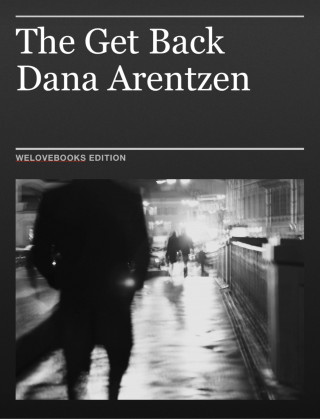 Dana Arentzen: The Get Back