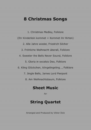 Viktor Dick: 8 Christmas Songs (String Quartet)