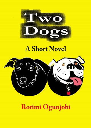 Rotimi Ogunjobi: Two Dogs