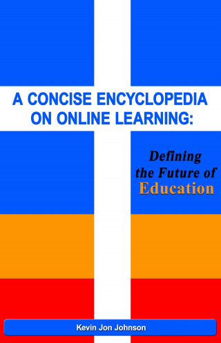 Kevin Jon Johnson: A Concise Encyclopedia on Online Learning