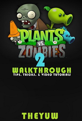 Theyuw, Josh Abbott: Plants vs. Zombies 2