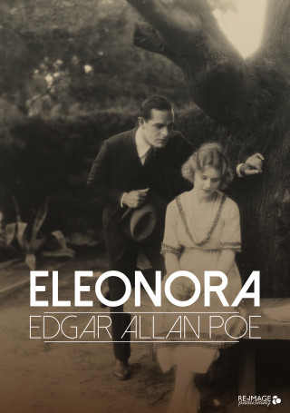 Edgar Allan Poe: Eleonora