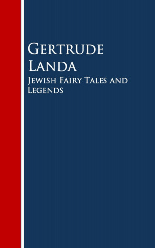 Gertrude Landa: Jewish Fairy Tales and Legends