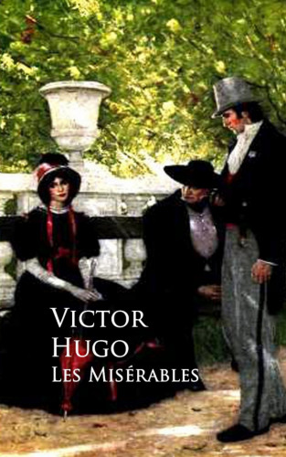 Victor Hugo: Les Miserables