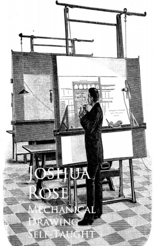 Joshua Rose: Mechanical Drawing Self-Taught