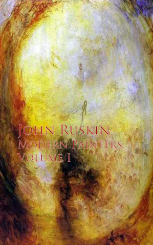 John Ruskin: Modern Painters