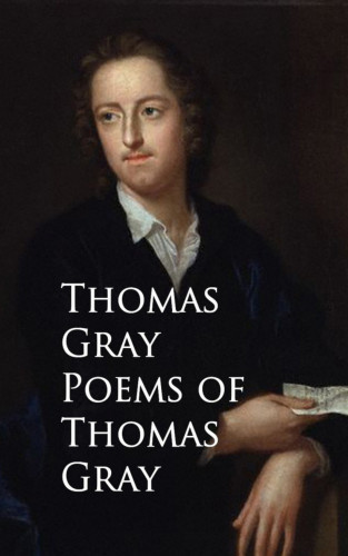 Thomas Gray: Poems of Thomas Gray